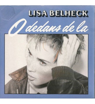Lisa Belheck - O Dedans De La / J'Relis Verlaine (7') mesvinyles.fr