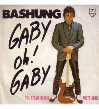 Bashung* - Gaby Oh! Gaby (7', Single) mesvinyles.fr