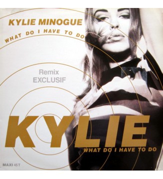 Kylie Minogue - What Do I Have To Do (Remix) (12', Maxi) mesvinyles.fr