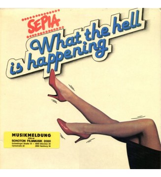 Sepia (6) - What The Hell Is Happening (LP, Album) mesvinyles.fr