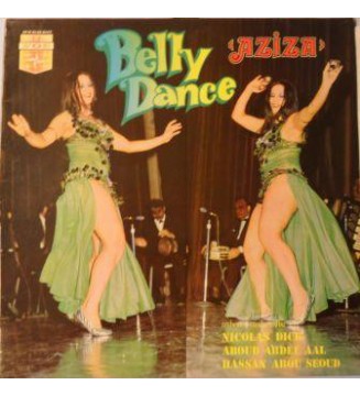 Nicolas Dick*, Aboud Abdel Aal*, Hassan Abou Seoud* - Aziza  Belly Dance (LP, Album) mesvinyles.fr