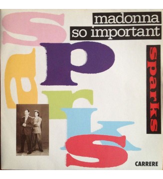 Sparks - Madonna / So Important (7', Single) mesvinyles.fr