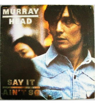 Murray Head - Say It Ain't So (LP, Album, RE) mesvinyles.fr