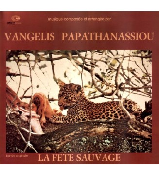 Vangelis Papathanassiou* - La Fete Sauvage (LP, Album, RE) mesvinyles.fr