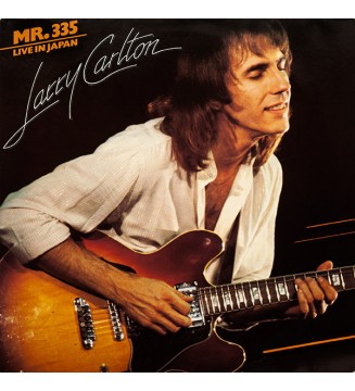 Larry Carlton - Mr. 335 - Live In Japan (LP, Album) mesvinyles.fr