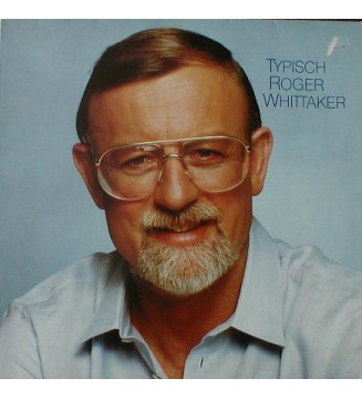 Roger Whittaker - Typisch Roger Whittaker (LP, Album) mesvinyles.fr