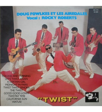 Doug Fowlkes Et Les Airedales* Vocal : Rocky Roberts - Twist (10') mesvinyles.fr