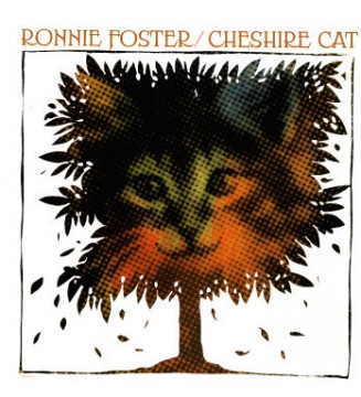 Ronnie Foster - Cheshire Cat (LP, Album, RE) new mesvinyles.fr