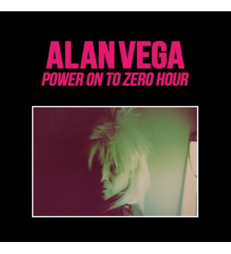 Alan Vega - Power On To Zero Hour (2xLP, Album, RE, RM, Num) mesvinyles.fr