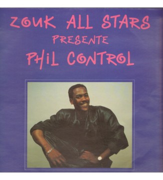 Zouk All Stars - Zouk All Stars Presente Phil Control (LP) mesvinyles.fr