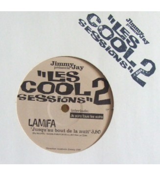Jimmy Jay Présente Lamifa / Madison Le Bourreau & Chrysto Le Barbare - Les Cool Sessions 2 (12', Promo) mesvinyles.fr