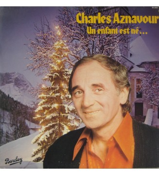 Charles Aznavour - Un Enfant Est Né... (LP, Album) mesvinyles.fr