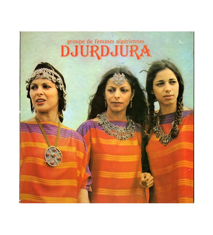 Djurdjura* - Groupe De Femmes Algériennes Djurdjura (LP, Album, Gat) mesvinyles.fr