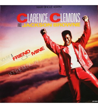 Clarence Clemons And Jackson Browne - You're A Friend Of Mine (12', Maxi) mesvinyles.fr
