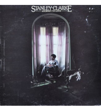 Stanley Clarke - Journey To Love (LP, Album) mesvinyles.fr