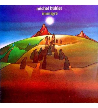 Michel Bühler - Immigré (LP, Album) mesvinyles.fr