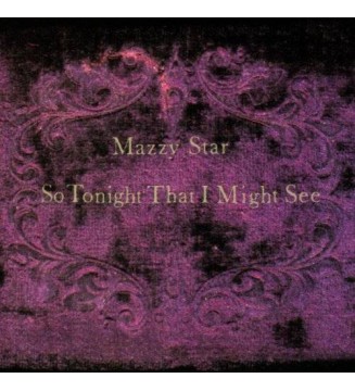 Mazzy Star - So Tonight That I Might See (LP, Album, RE, 180) new mesvinyles.fr