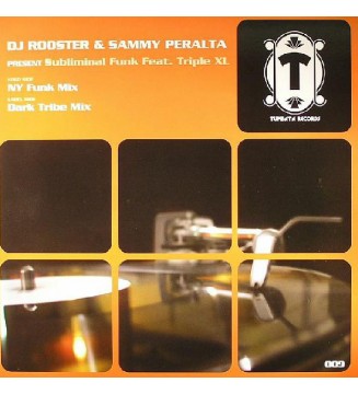 DJ Rooster & Sammy Peralta Feat. Triple XL - Subliminal Funk (12') mesvinyles.fr