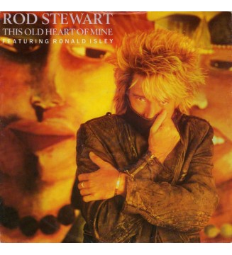 Rod Stewart Featuring Ronald Isley - This Old Heart Of Mine (7', Sol) mesvinyles.fr