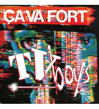 TV Boys - Ça Va Fort (7', Single) mesvinyles.fr