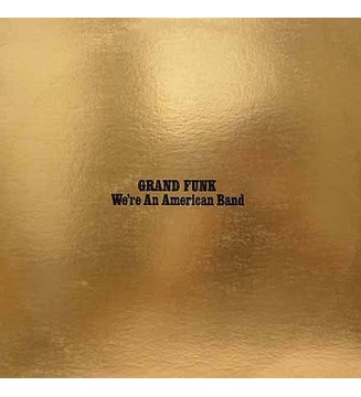 Grand Funk* - We're An American Band (LP, Album, Gat) mesvinyles.fr