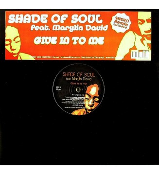 Shade Of Soul Feat. Marylin David - Give In To Me (12') mesvinyles.fr