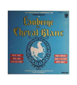 Robert Piquet, André Jobin, Nicole Broissin, Danielle Castaing - L'auberge Du Cheval Blanc (LP) mesvinyles.fr