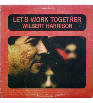 Wilbert Harrison - Let's Work Together (LP, Album) mesvinyles.fr