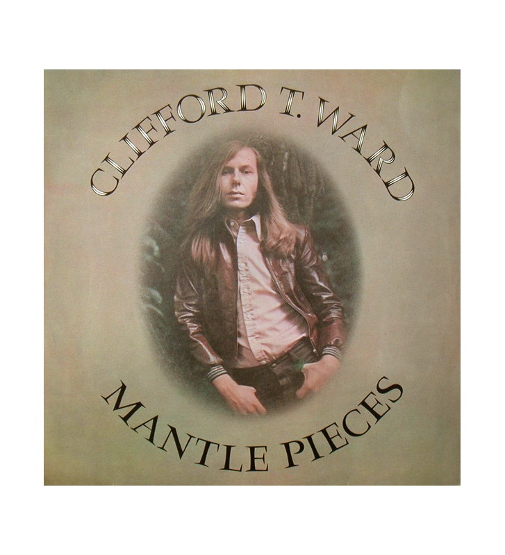 Clifford T. Ward - Mantle Pieces (LP, Album) mesvinyles.fr