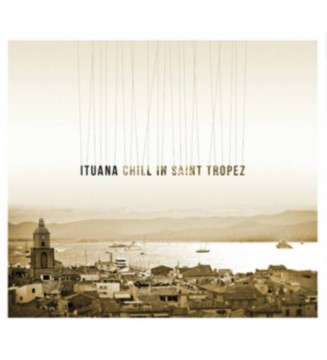 ITUANA - CHILL IN SAINT TROPEZ mesvinyles.fr
