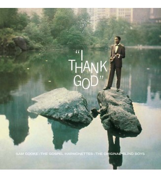 Sam Cooke, The Gospel Harmonettes*, The Original Blind Boys* - I Thank God (LP, Comp, Num, RE, Cle) mesvinyles.fr