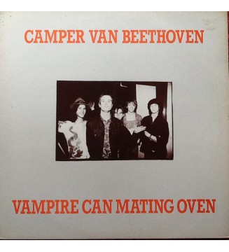 Camper Van Beethoven - Vampire Can Mating Oven (12', EP) mesvinyles.fr