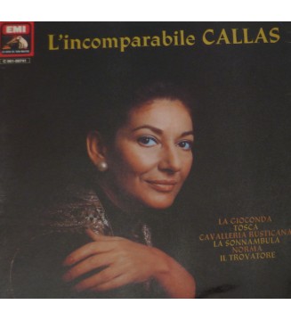 Callas* - L'Incomparabile Callas : La Gioconda / Tosca / Cavalleria Rusticana / La Sonnambula  / Norma / Il Trovatore  (LP, Alb mesvinyles.fr