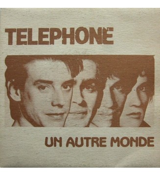 Téléphone - Un Autre Monde (7', Single) mesvinyles.fr