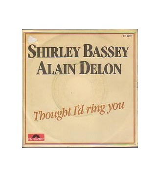 Alain Delon & Shirley Bassey - Thought I'd Ring You (7', Single) mesvinyles.fr