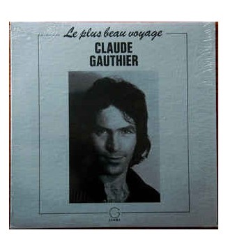 Claude Gauthier - Le Plus Beau Voyage (LP, Album) mesvinyles.fr