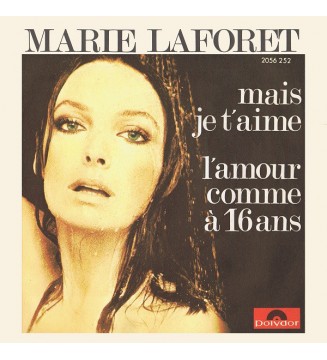 Marie Laforet* - Mais Je T'aime / L'amour Comme À 16 Ans (7', Single) mesvinyles.fr