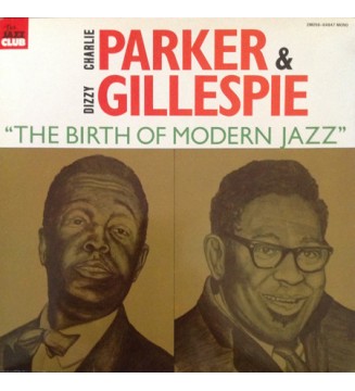 Charlie Parker & Dizzy Gillespie - 'The Birth Of Modern Jazz' (LP, Comp, Mono, Gat) mesvinyles.fr