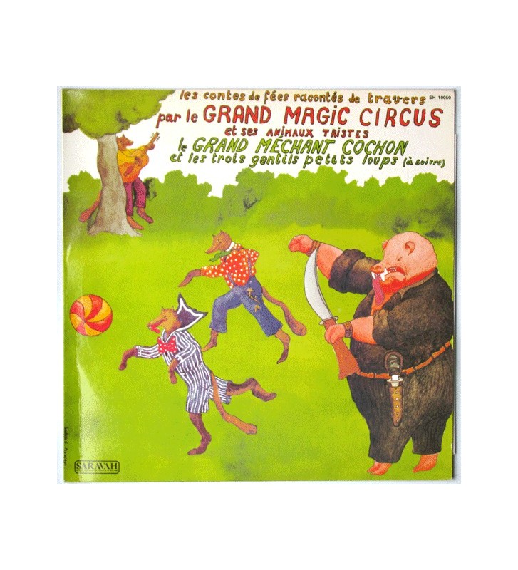 Le Grand Magic Circus Et Ses Animaux Tristes* - Le Grand Méchant Cochon