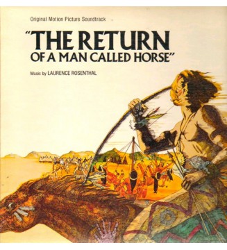 Laurence Rosenthal - The Return Of A Man Called Horse (Original Motion Picture Soundtrack) (LP, Album) mesvinyles.fr