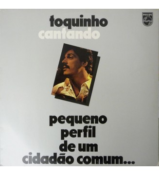 Toquinho - Toquinho Cantando - Pequeno Perfil De Um Cidadão Comum... (LP, Album) mesvinyles.fr