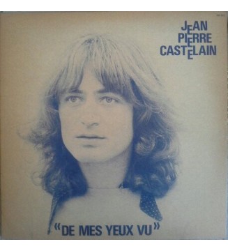 Jean-Pierre Castelain - 'De Mes Yeux Vu' (LP, Album) mesvinyles.fr