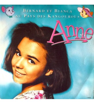 Anne (5) - Bernard Et Bianca Au Pays Des Kangourous (7', Single) mesvinyles.fr