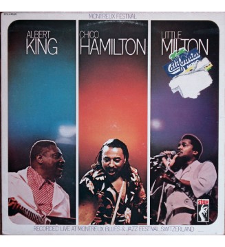 Albert King / Chico Hamilton / Little Milton - Montreux Festival (LP, Album, RE) mesvinyles.fr