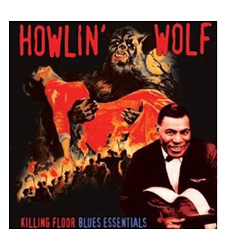 Howlin' Wolf - Killing Floor Blues Essentials (LP, Comp)  mesvinyles.fr