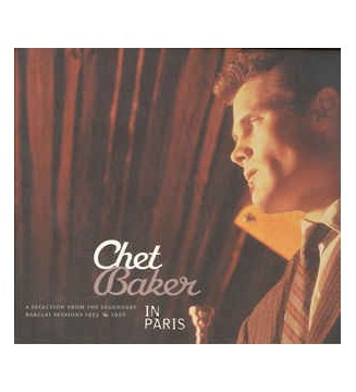Chet Baker - In Paris - A Selection Of The Legendary Barclay Sessions 1955-1956 (LP, Comp) mesvinyles.fr