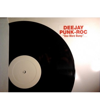 Deejay Punk-Roc - One More Bump (12', S/Sided, W/Lbl) mesvinyles.fr