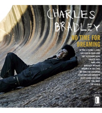 Charles Bradley Featuring The Sounds Of Menahan Street Band - No Time For Dreaming (LP, Album, RE)  new mesvinyles.fr