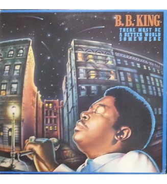 B.B. King - There Must Be A Better World Somewhere (LP, Album) mesvinyles.fr