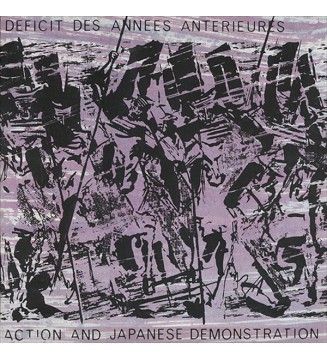 Déficit Des Années Antérieures* - Action And Japanese Demonstration (LP, Album, Ltd)  mesvinyles.fr